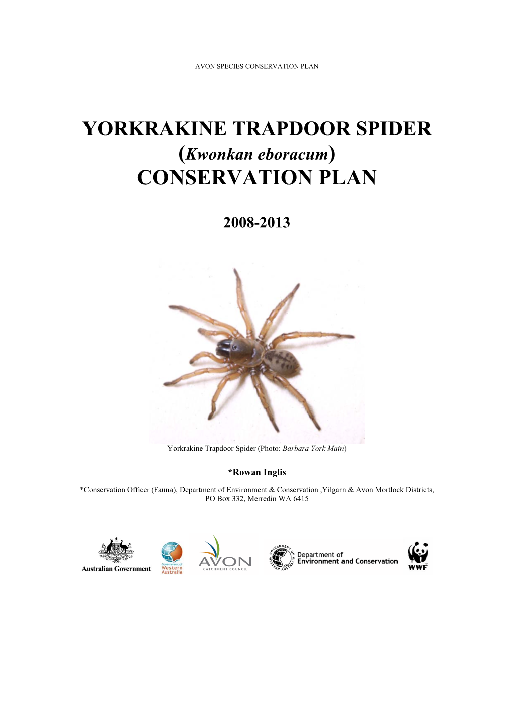 YORKRAKINE TRAPDOOR SPIDER (Kwonkan Eboracum) CONSERVATION PLAN