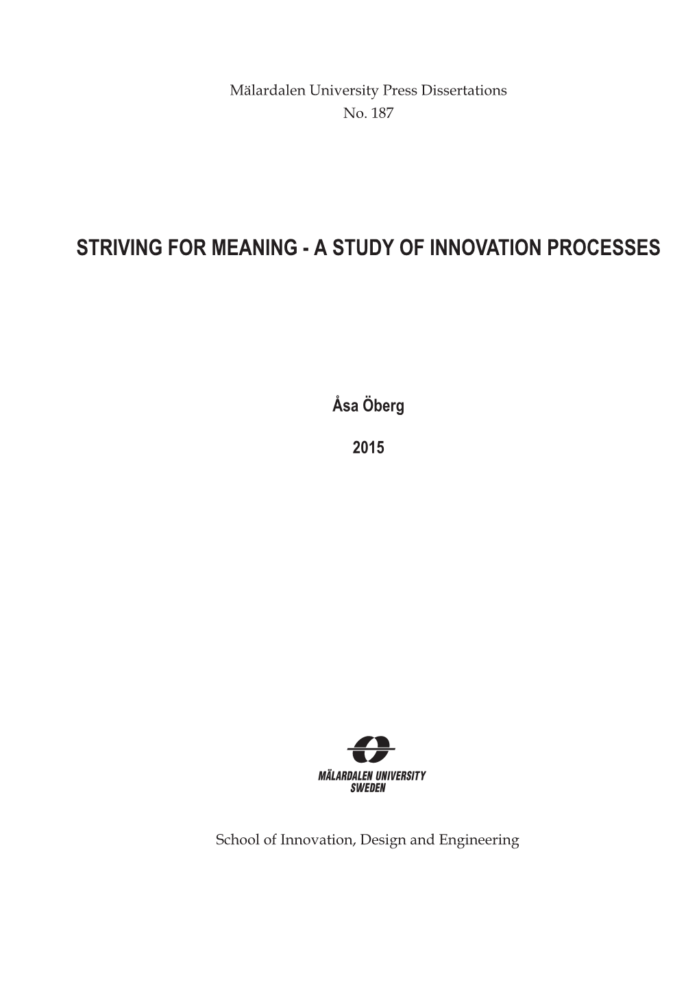 Striving for Meaning - a Study of Innovation Processes