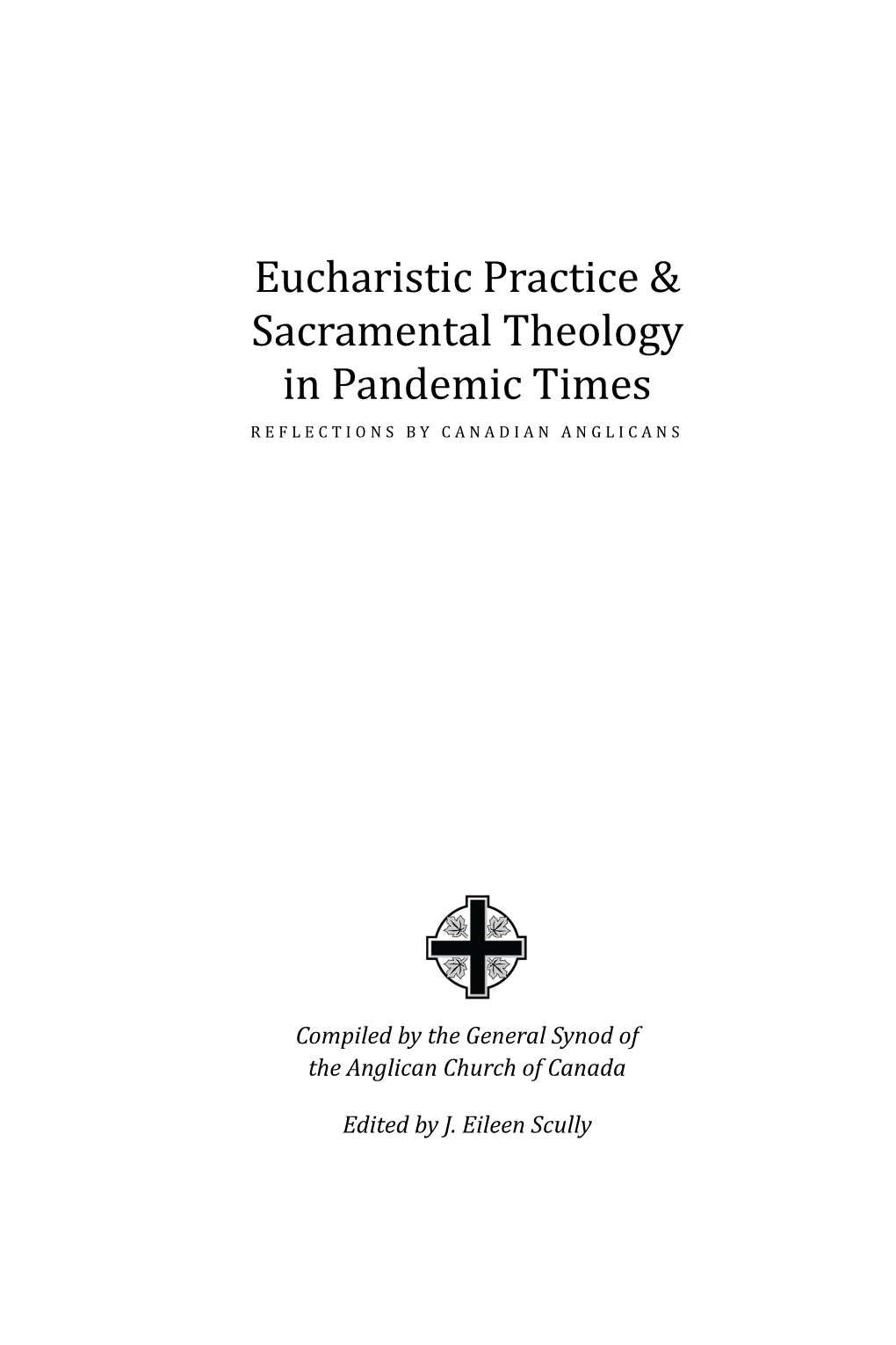 Eucharistic Practice & Sacramental Theology in Pandemic Times