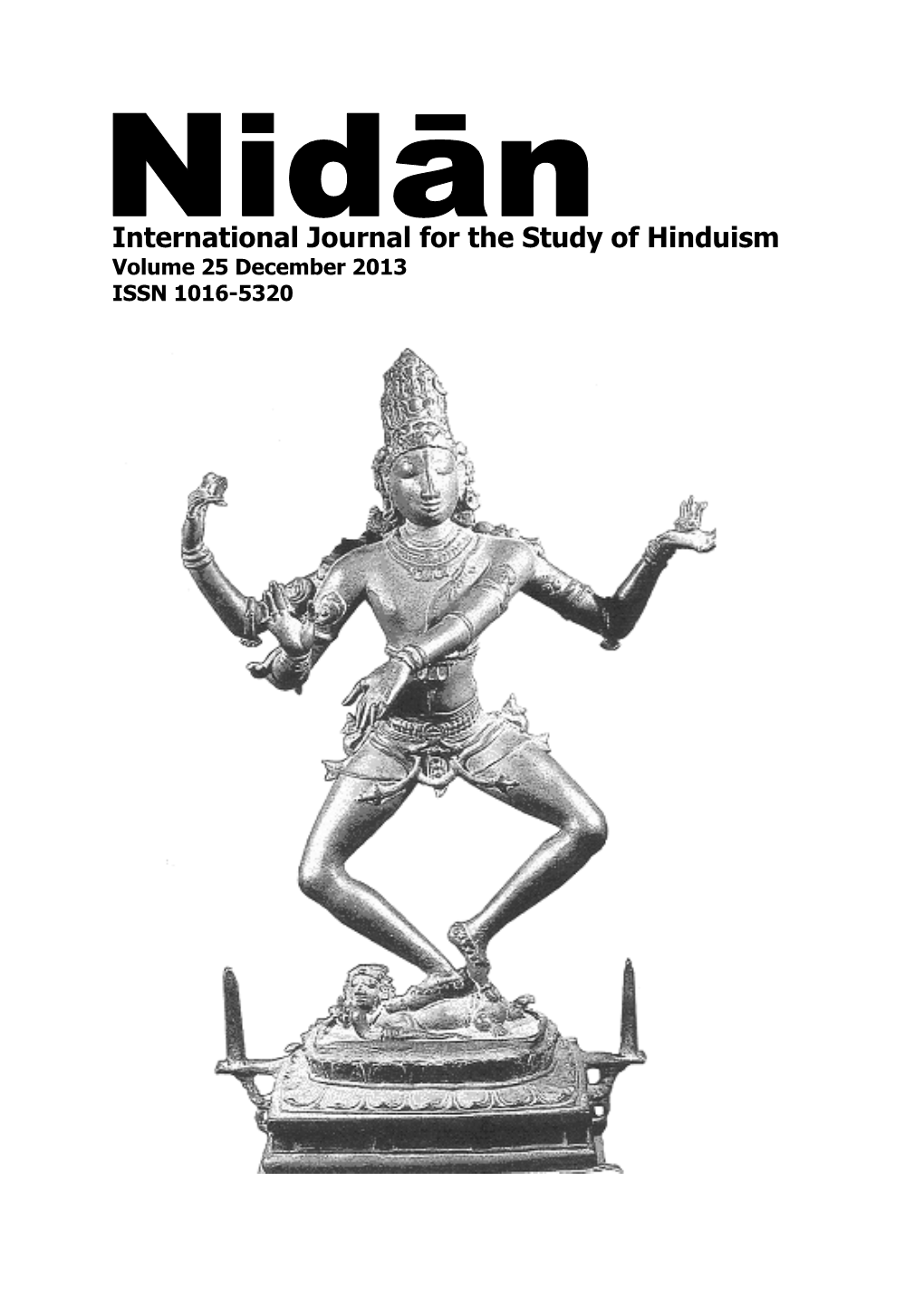 International Journal for the Study of Hinduism Volume 25 December 2013 ISSN 1016-5320