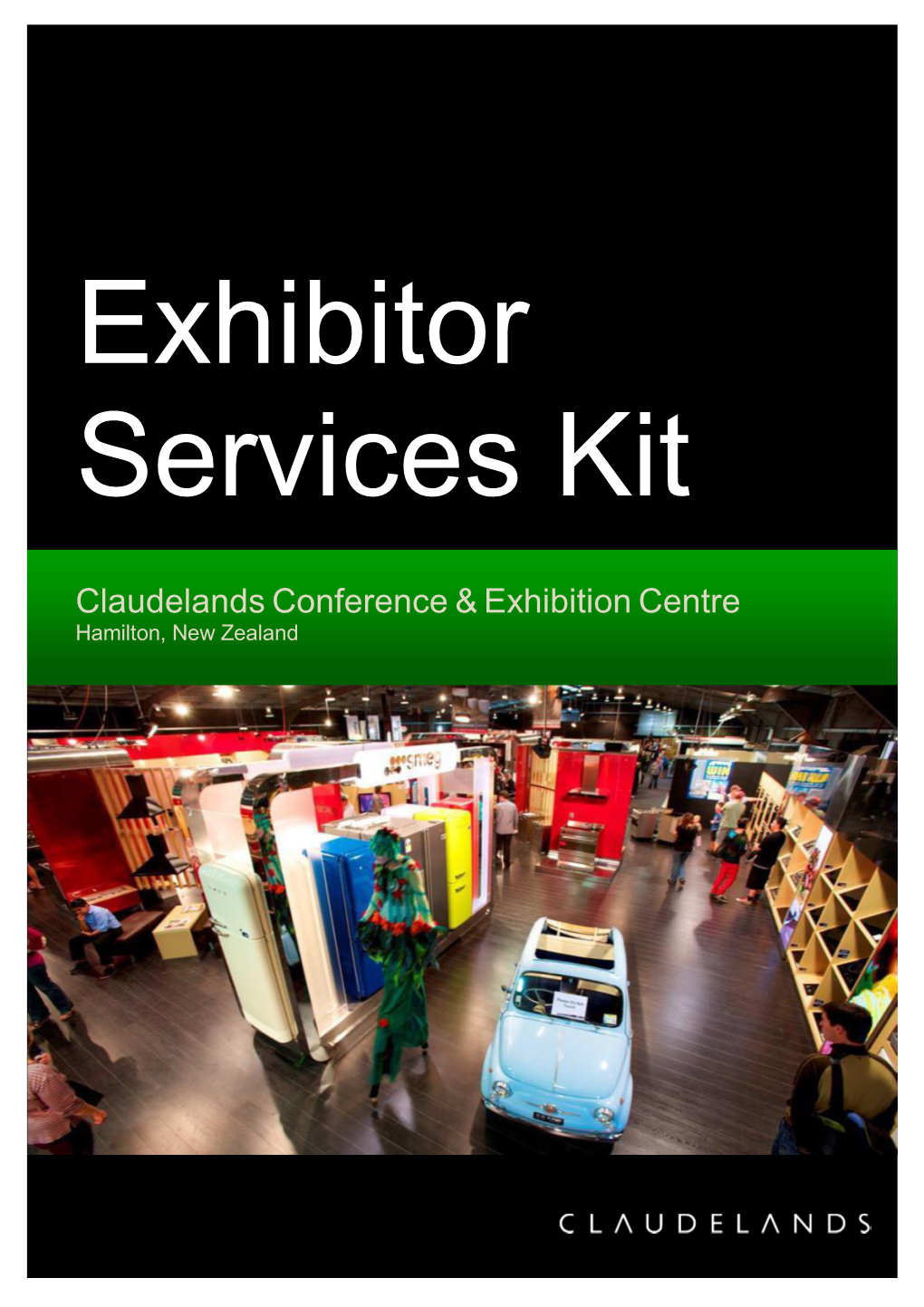 Claudelands Exhibitor Services Kit Version 1.9 – April 2020 Page | 1