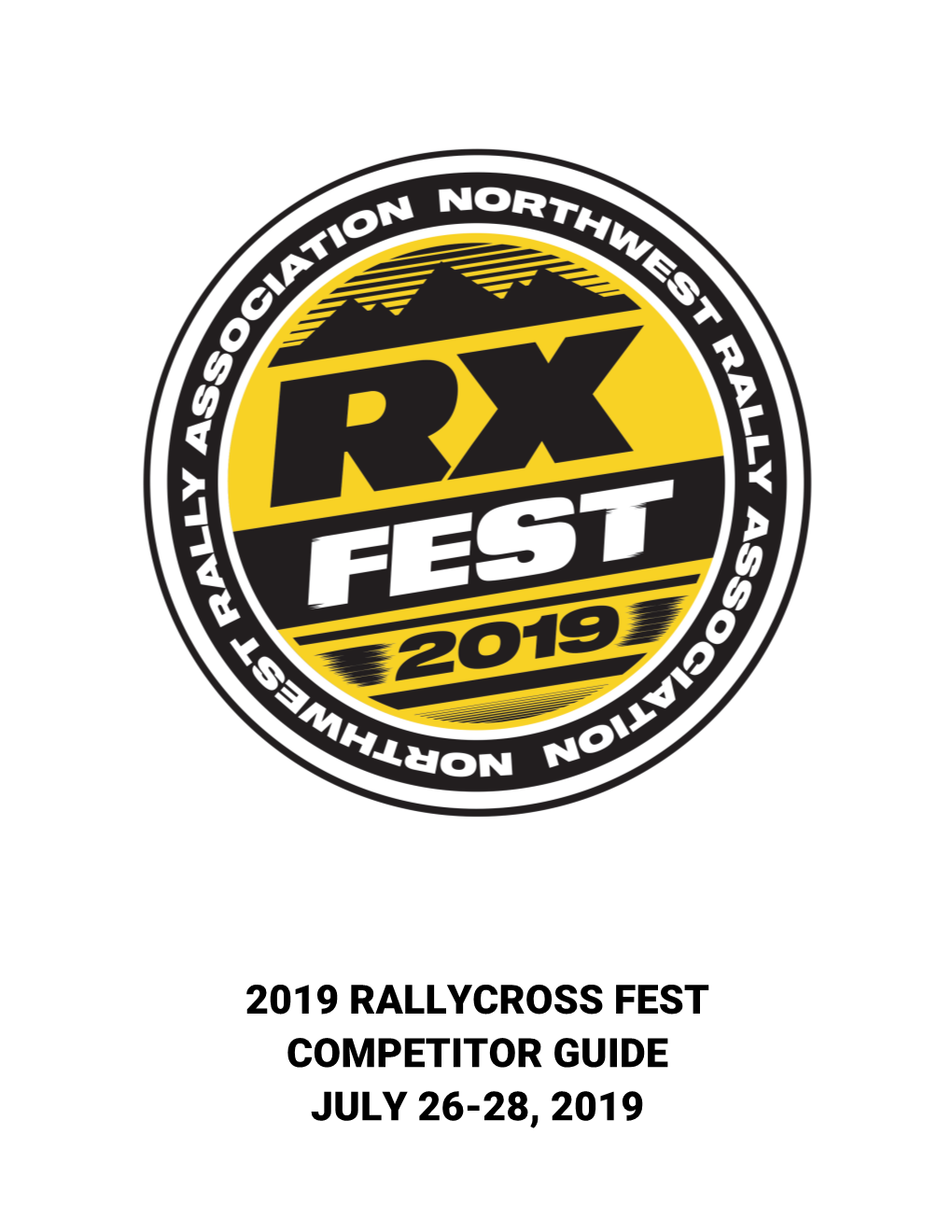 2019 Rallycross Fest Competitor Guide July 26-28, 2019 Contents