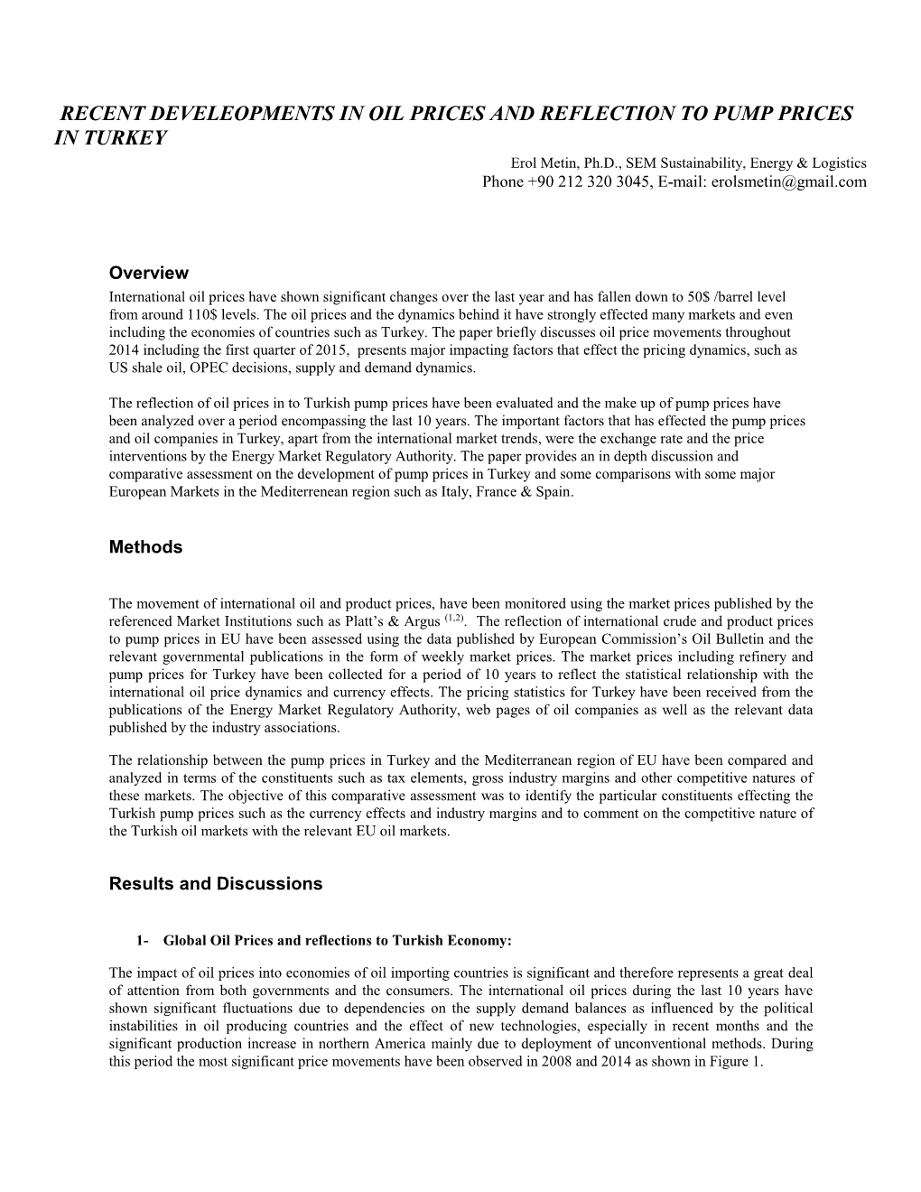 Recent Develeopments in Oil Prices and Reflection to Pump Prices in Turkey