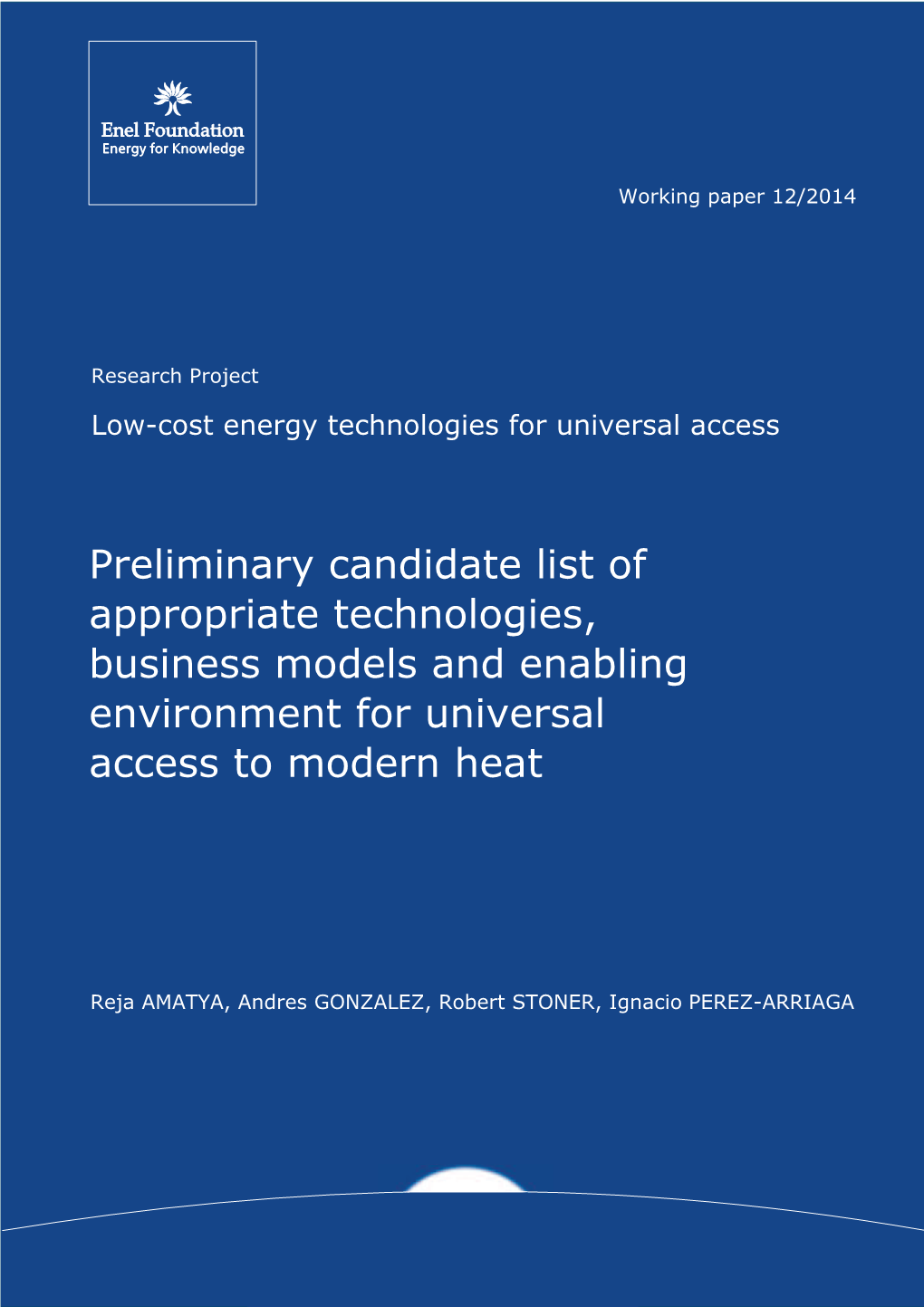 Preliminary Candidate List of Appropriate Technologies, Business Models and Enabling Environment for Universal Access to Modern Heat