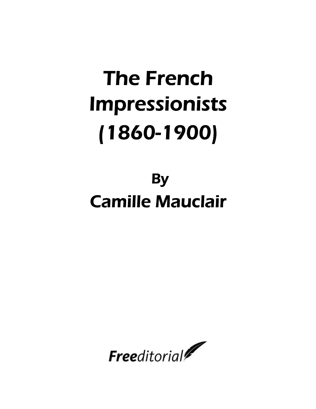 The French Impressionists (1860-1900)