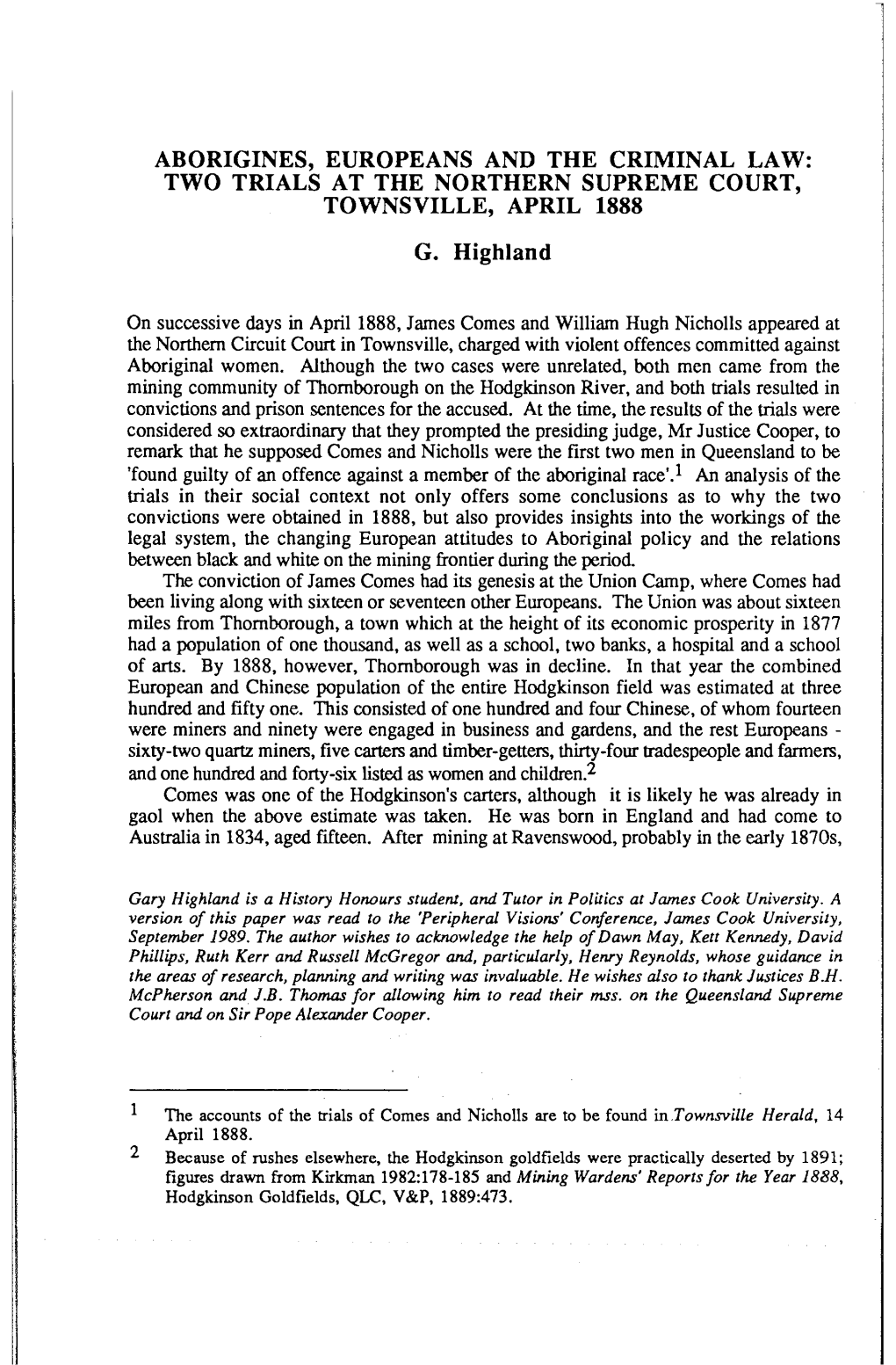 ABORIGINES, EUROPEANS and the CRIMINAL LAW: TWO TRIALS at the NORTHERN SUPREME COURT, TOWNSVILLE, APRIL 1888 G. Highland