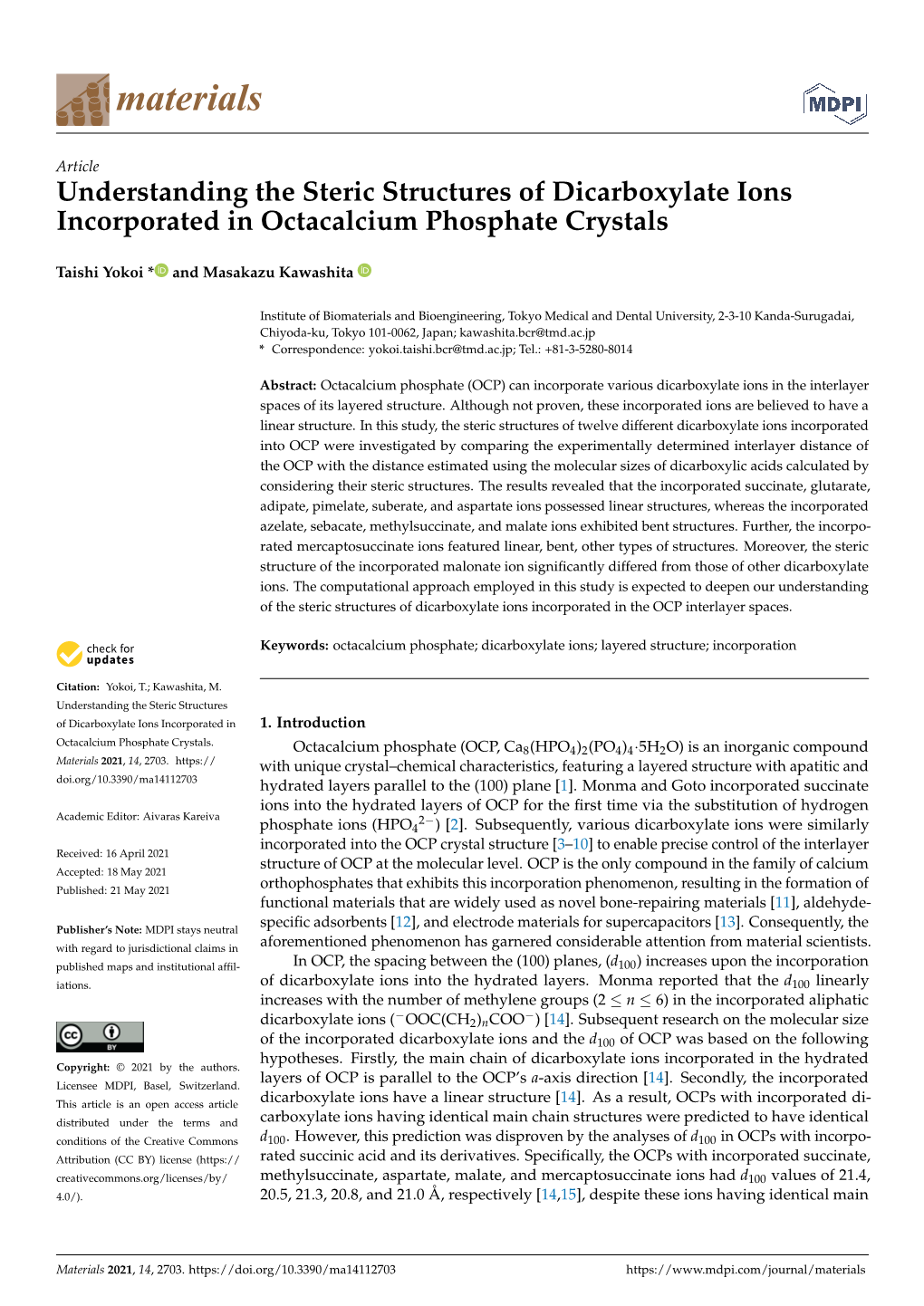 Understanding the Steric Structures of Dicarboxylate Ions Incorporated in Octacalcium Phosphate Crystals