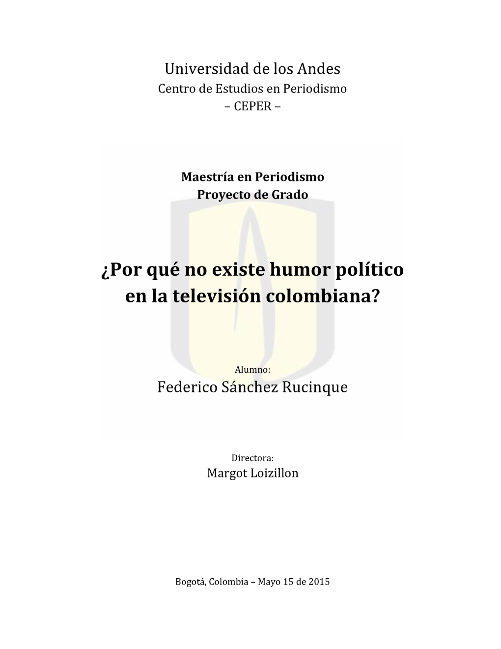 ¿Por Qué No Existe Humor Político En La Televisión Colombiana?