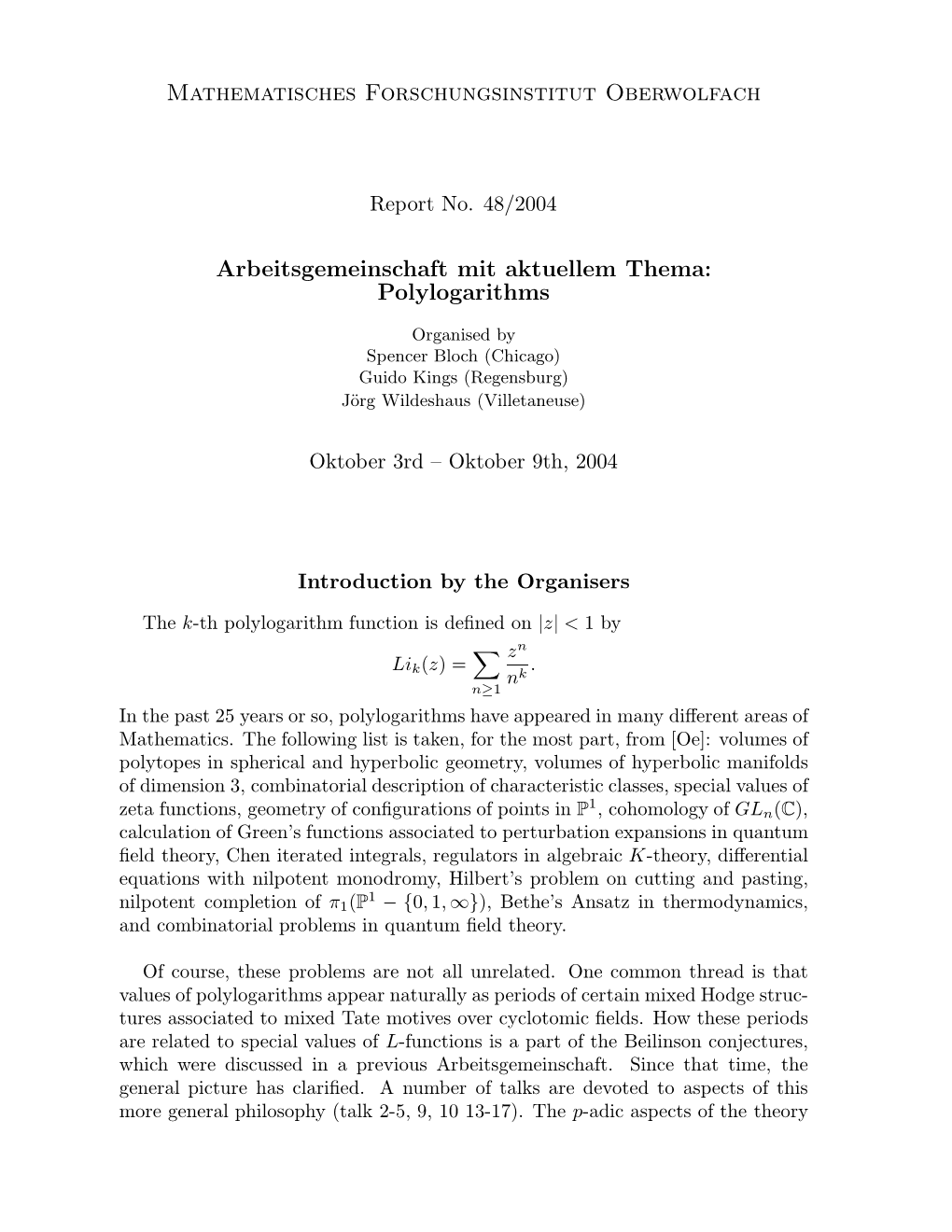 Mathematisches Forschungsinstitut Oberwolfach Arbeitsgemeinschaft Mit Aktuellem Thema: Polylogarithms