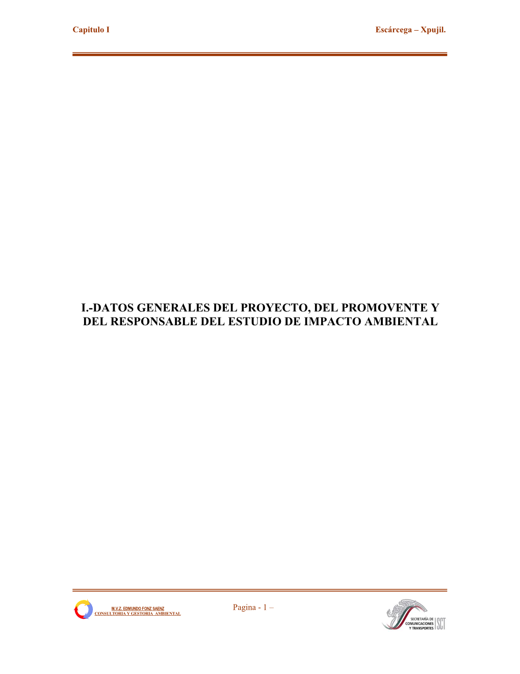 Datos Generales Del Proyecto, Del Promovente Y Del Responsable Del Estudio De Impacto Ambiental