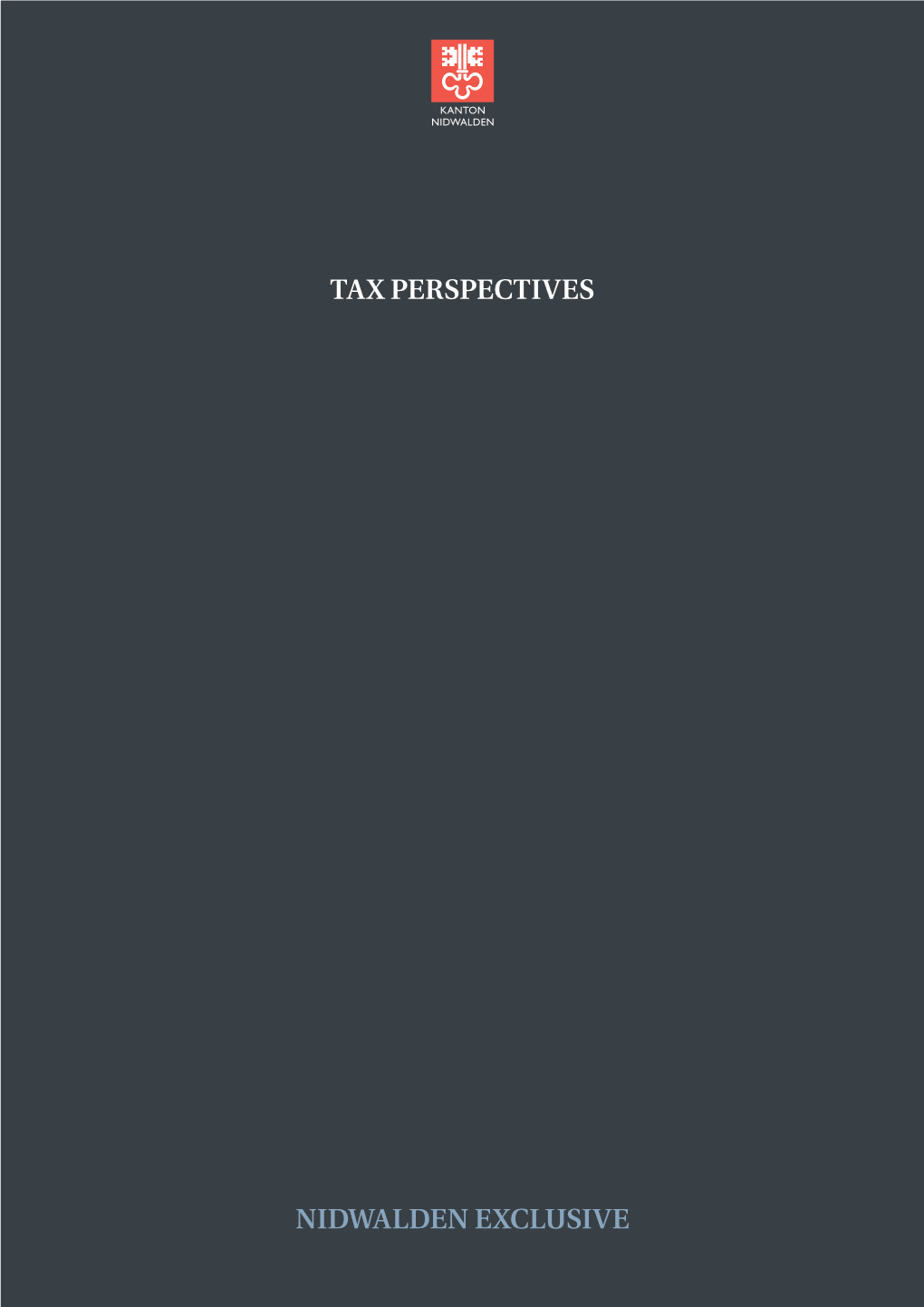 Tax PERSPECTIVES NIDWALDEN Exclusive