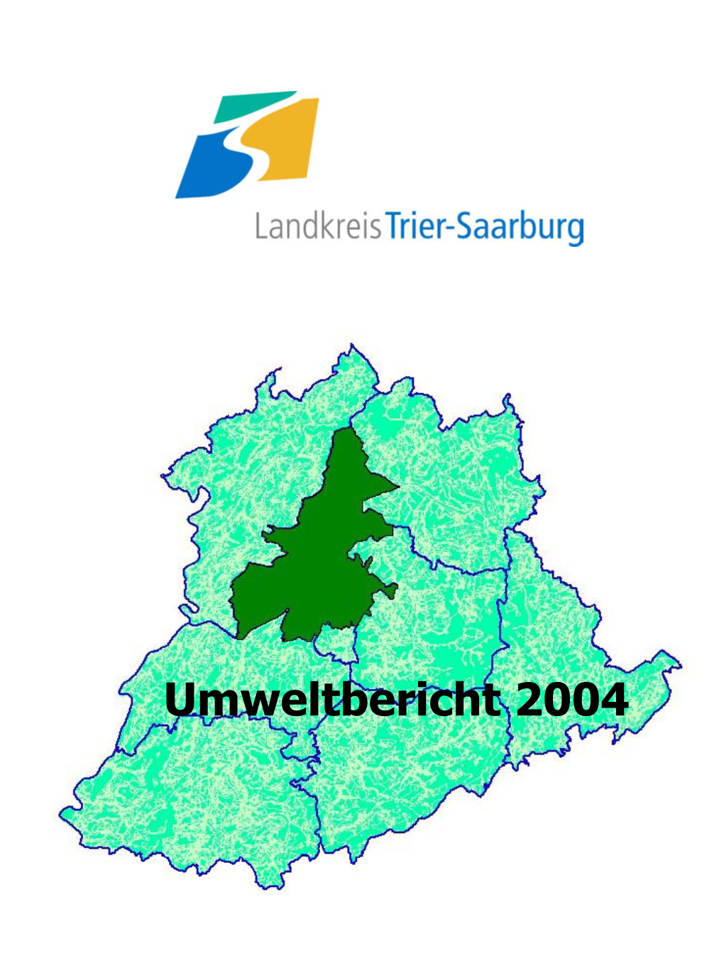 Umweltbericht 2004 VORWORT