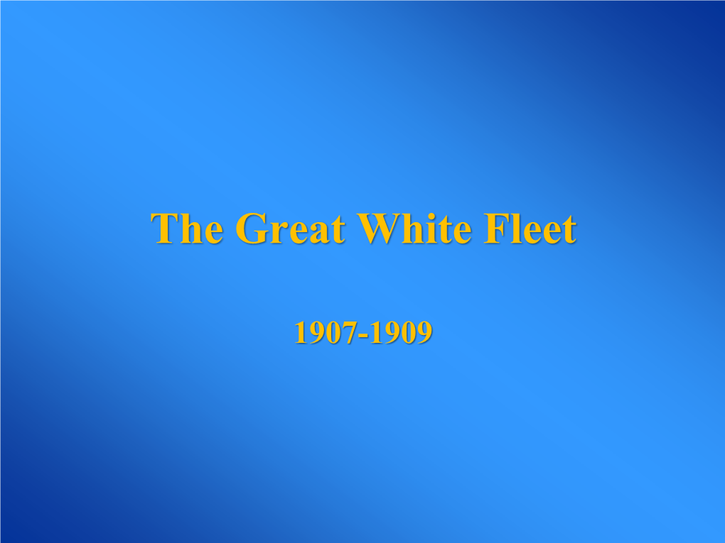 The Great White Fleet