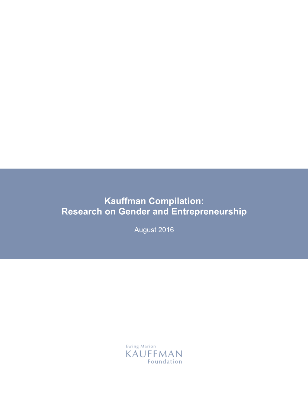 Kauffman Compilation: Research on Gender and Entrepreneurship