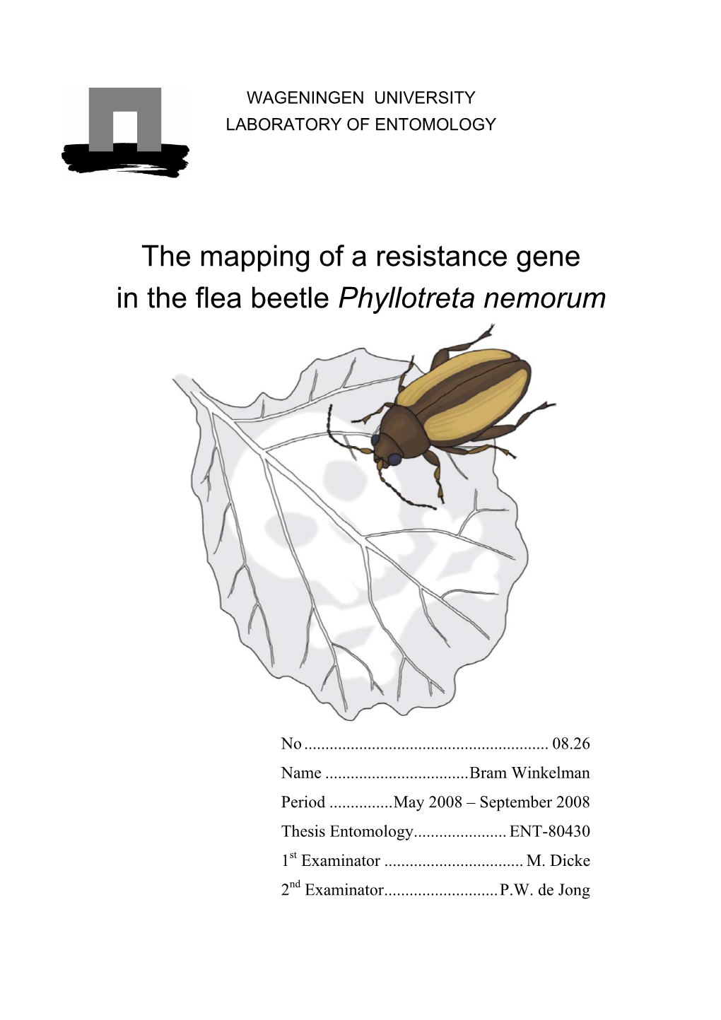 The Mapping of a Resistance Gene in the Flea Beetle Phyllotreta Nemorum