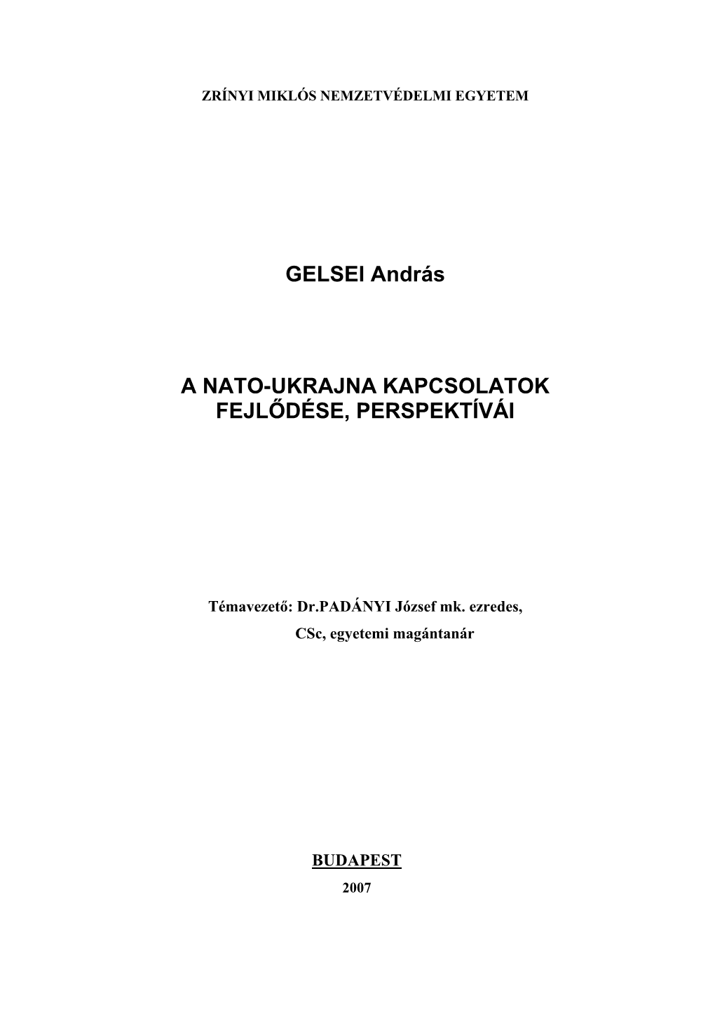 GELSEI András a NATO-UKRAJNA KAPCSOLATOK FEJLŐDÉSE