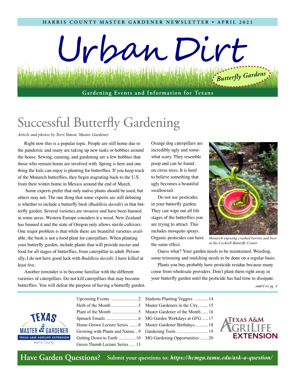 Successful Butterfly Gardening Article and Photos by Terri Simon, Master Gardener Right Now This Is a Popular Topic