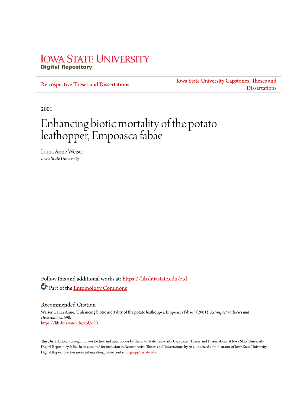 Enhancing Biotic Mortality of the Potato Leafhopper, Empoasca Fabae Laura Anne Weiser Iowa State University