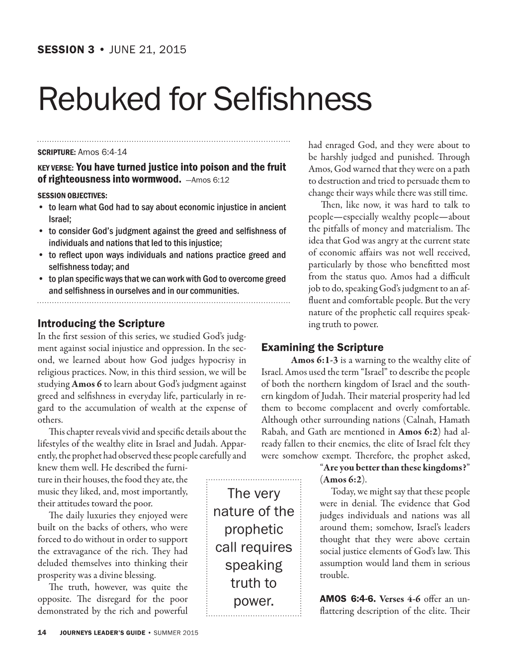 Rebuked for Selfishness