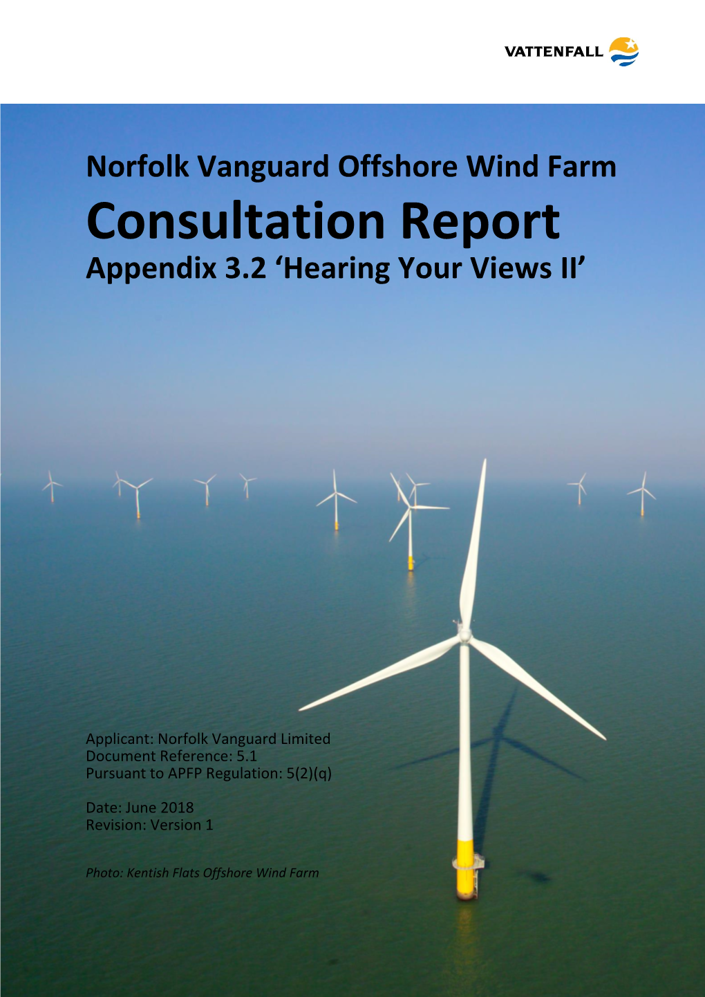 Norfolk Vanguard Offshore Wind Farm Consultation Report Appendix 3.2 ‘Hearing Your Views II’