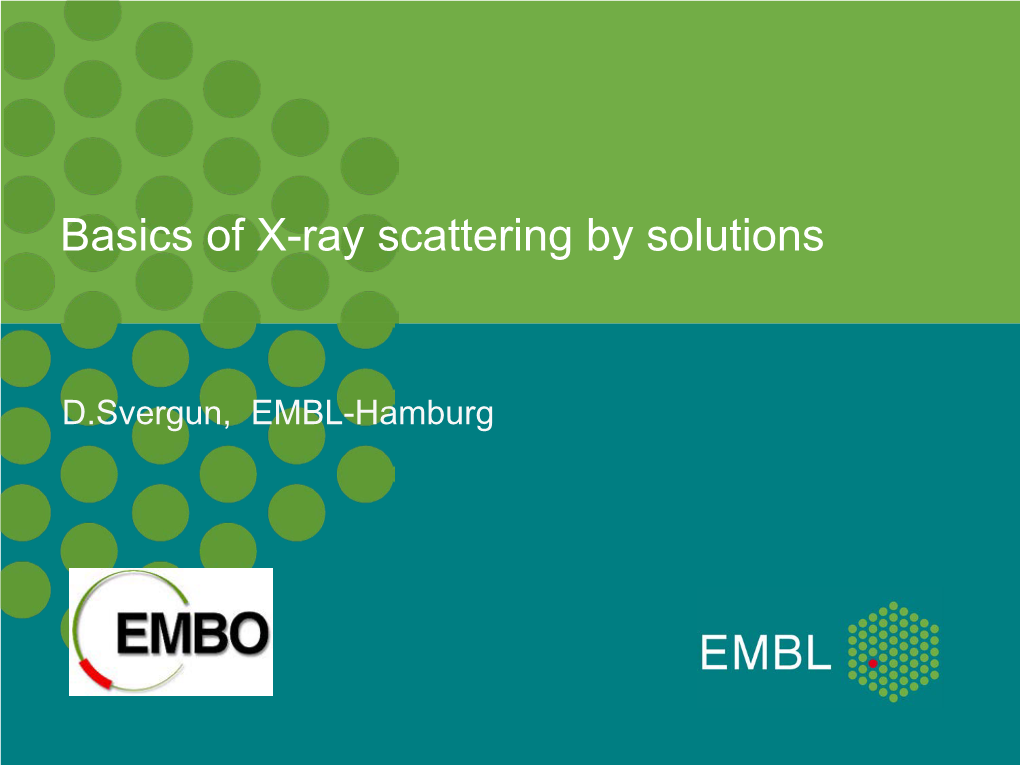 Basics of X-Ray and Neutron Scattering by Solutions