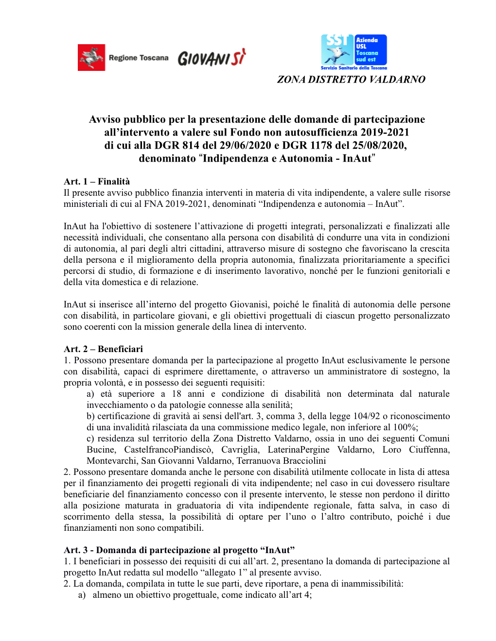 Avviso Pubblico Per La Presentazione Delle Domande Di Partecipazione All'intervento a Valere Sul Fondo Non Autosufficienza