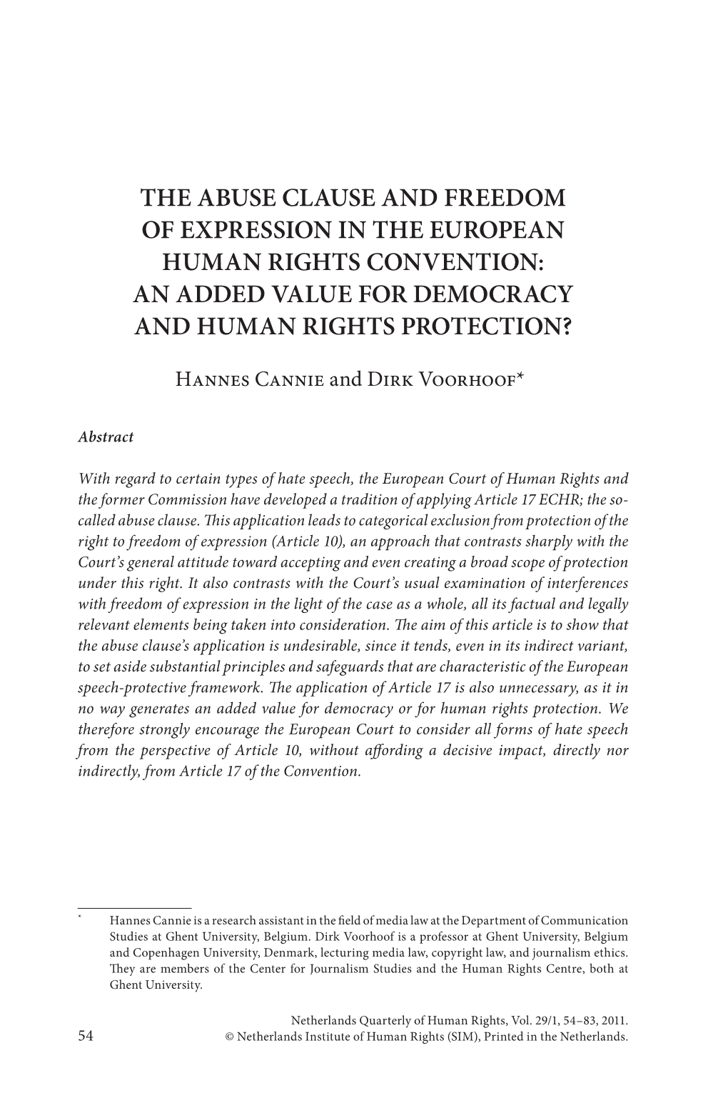 The Abuse Clause and Freedom of Expression in the European Human Rights Convention: an Added Value for Democracy and Human Rights Protection?