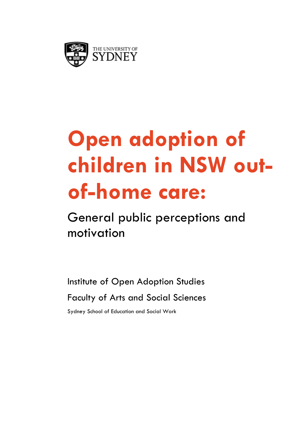 Open Adoption of Children in NSW Out- Of-Home Care: General Public Perceptions and Motivation