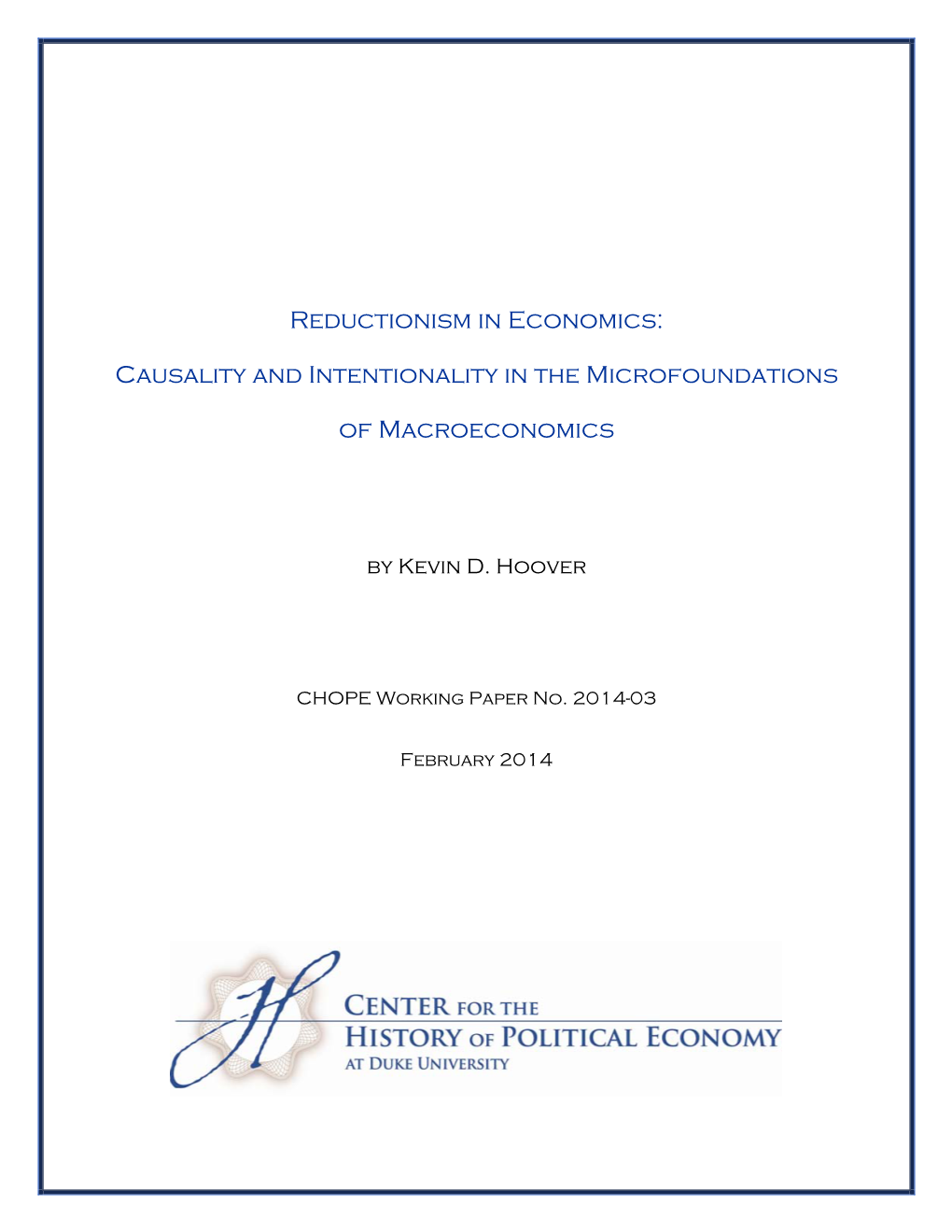 Reductionism in Economics: Causality and Intentionality in the Microfoundations of Macroeconomics*
