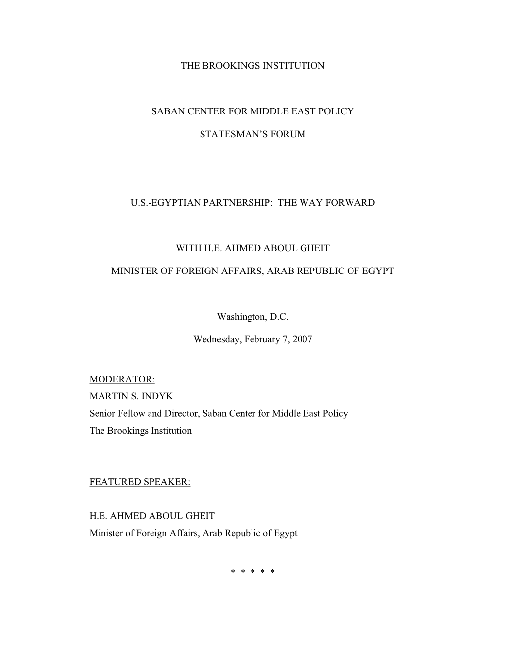 The Brookings Institution Saban Center for Middle East Policy Statesman's Forum U.S.-Egyptian Partnership: the Way Forward W