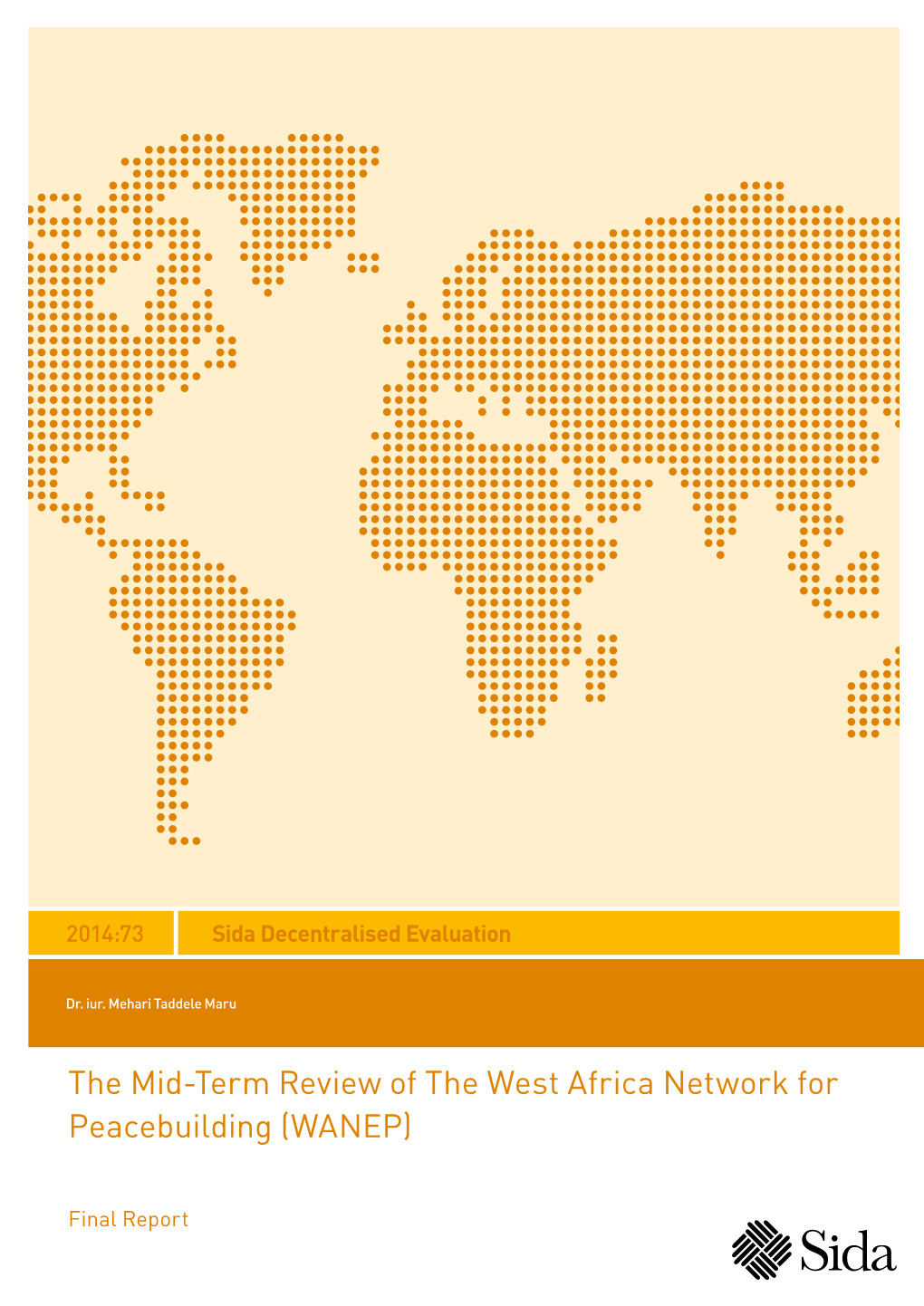 The Mid-Term Review of the West Africa Network for Peacebuilding (WANEP)