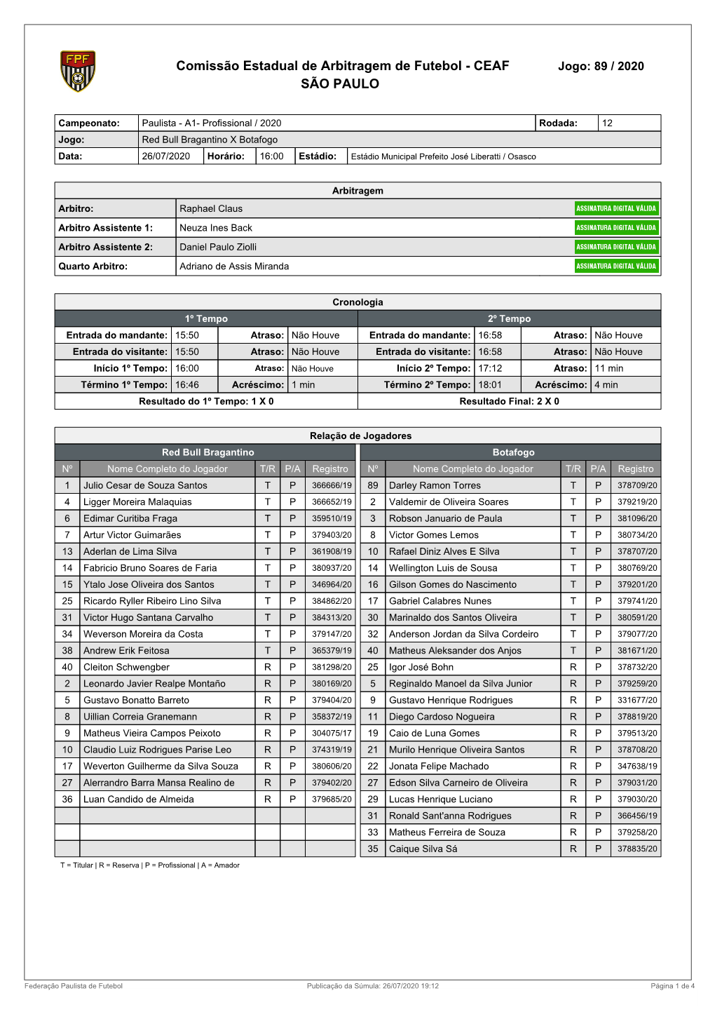 Comissão Estadual De Arbitragem De Futebol - CEAF Jogo: 89 / 2020 SÃO PAULO