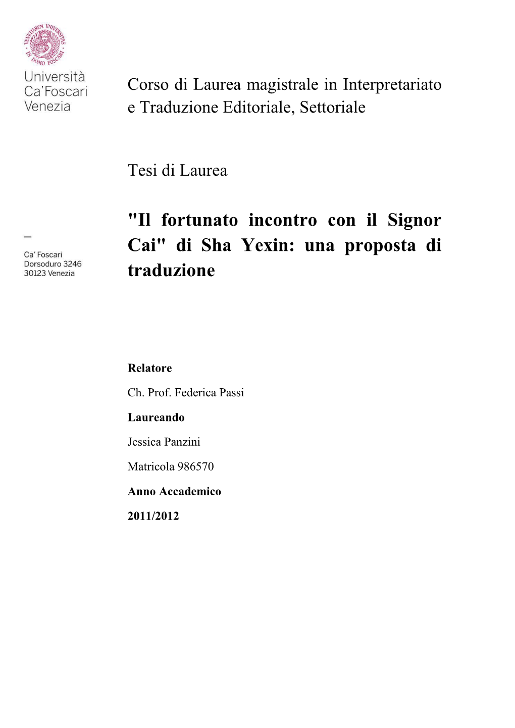 "Il Fortunato Incontro Con Il Signor Cai" Di Sha Yexin: Una Proposta Di Traduzione