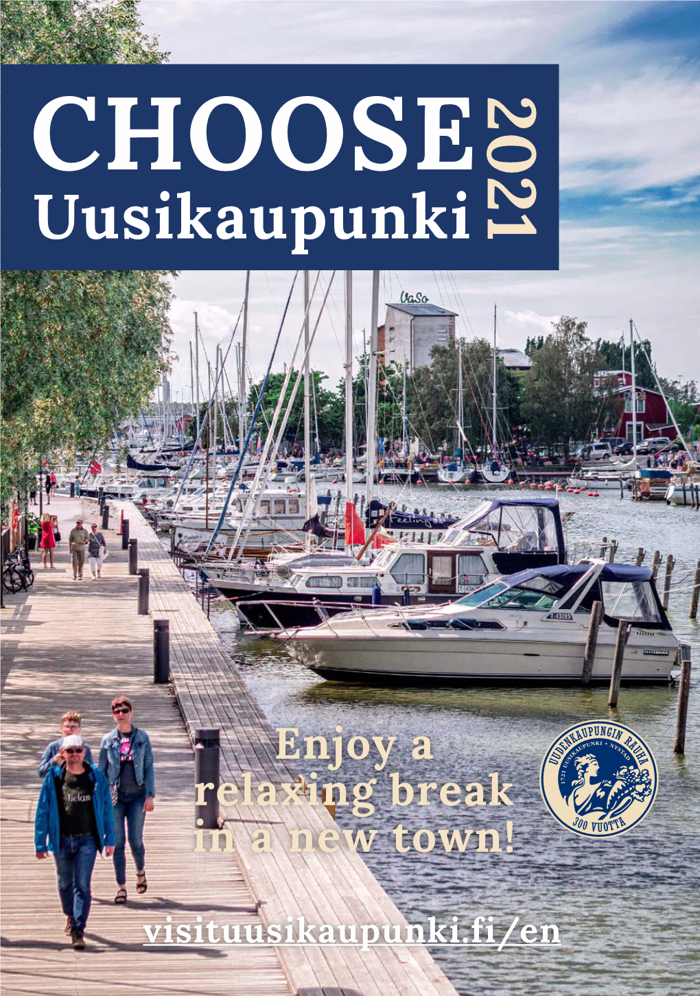 Choose Uusikaupunki 2021