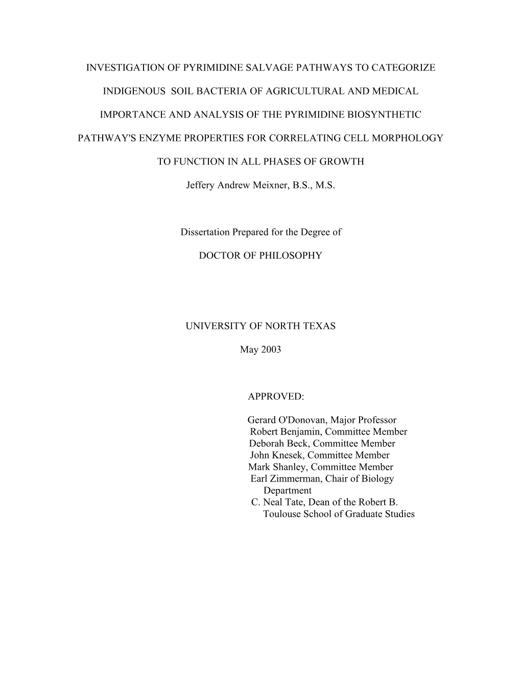 Investigation of Pyrimidine Salvage Pathways to Categorize Indigenous