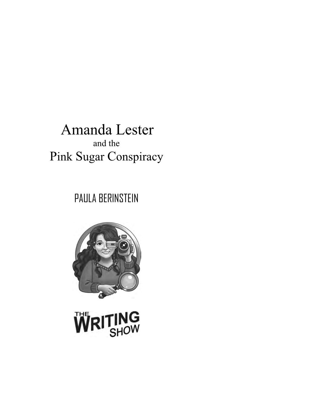 Amanda Lester and the Pink Sugar Conspiracy