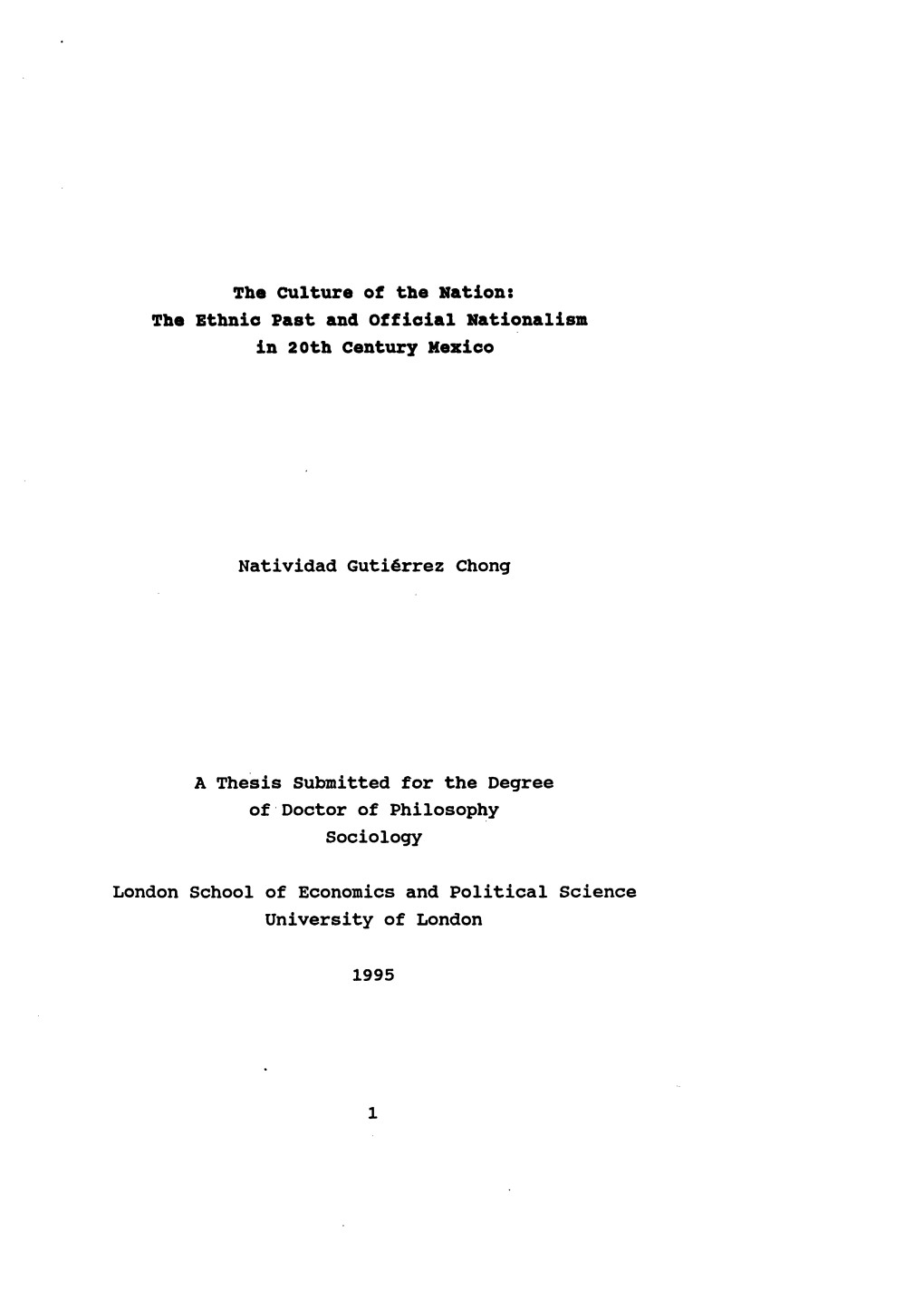 The Culture of the Nation: the Ethnic Past and Official Nationalism in 20Th Century Mexico Natividad Gutidrrez Chong a Thesis Su