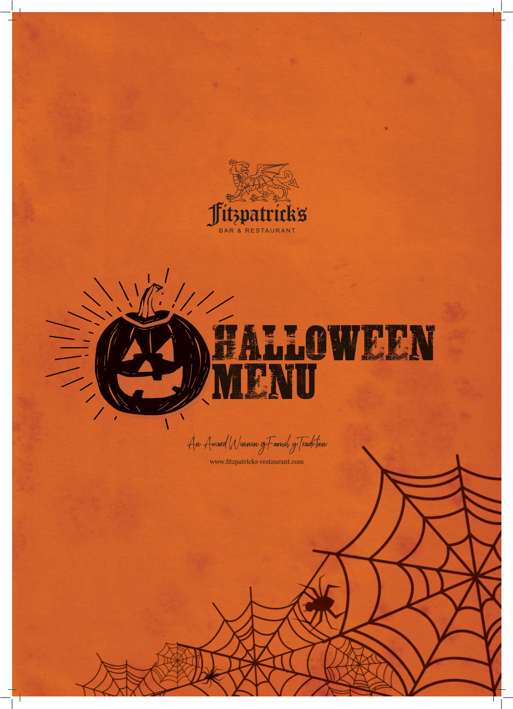 An Award Winning Family Tradition HALLOWEEN MENU STARTERS MAINS Crispy Chicken Fillet