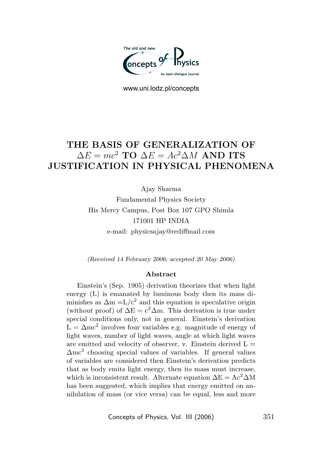 THE BASIS of GENERALIZATION of ∆E = Mc 2 to ∆E = Ac 2∆M and ITS JUSTIFICATION in PHYSICAL PHENOMENA