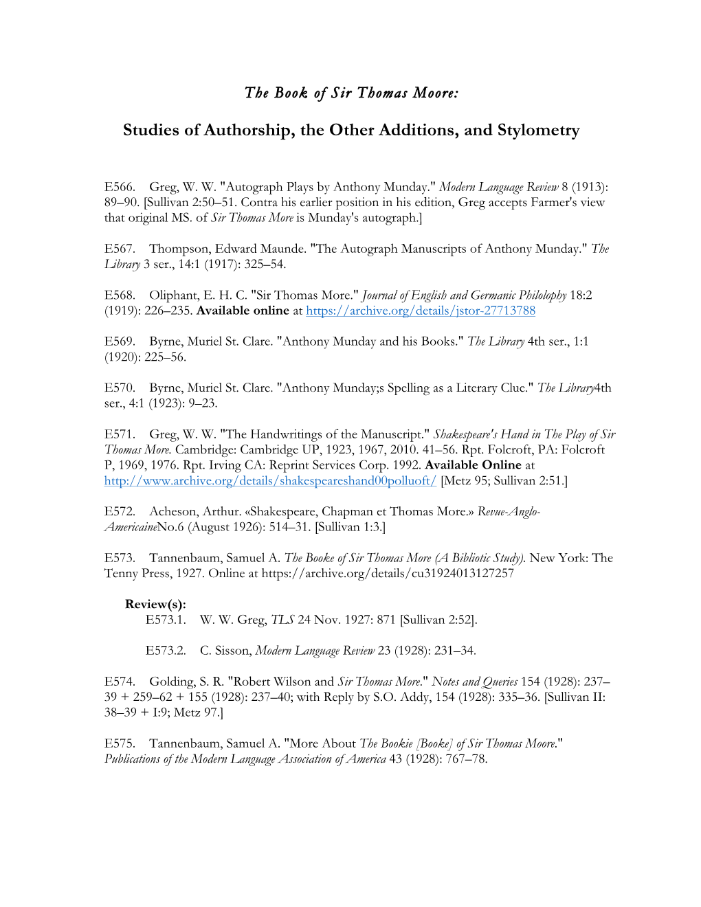 Studies of Authorship, the Other Additions, and Stylometry