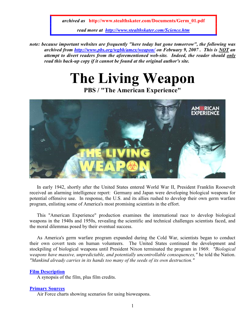 The Living Weapon PBS / "The American Experience"