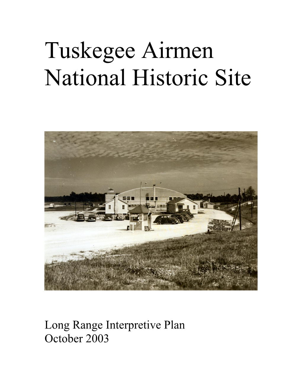 Long Range Interpretive Plan: Tuskegee Airmen National Historic Site