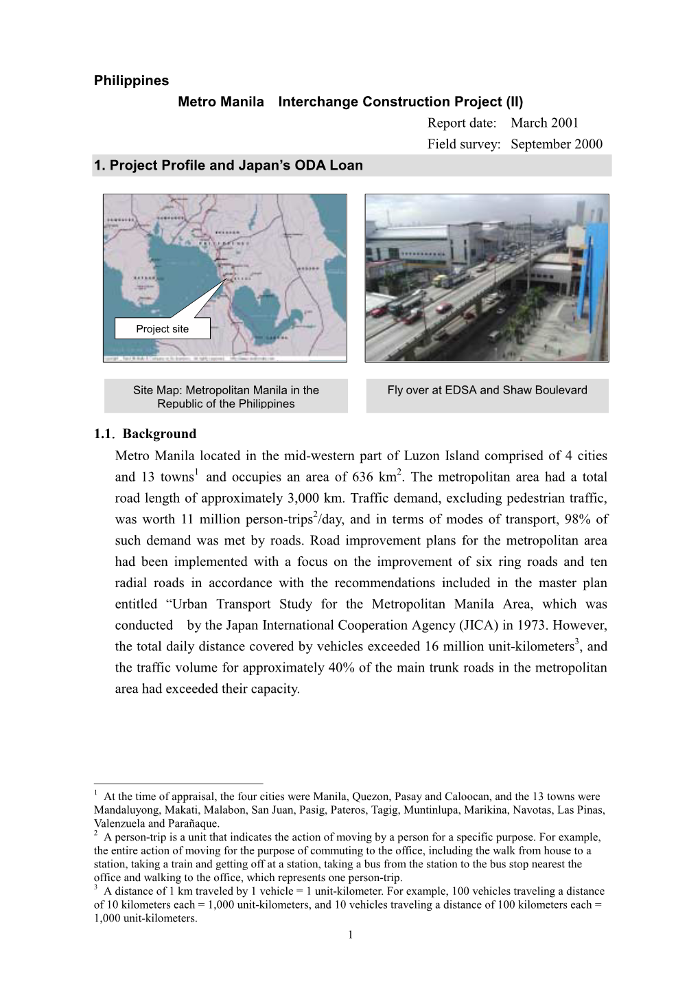 Philippines Metro Manila Interchange Construction Project (II) Report Date: March 2001 Field Survey: September 2000 1