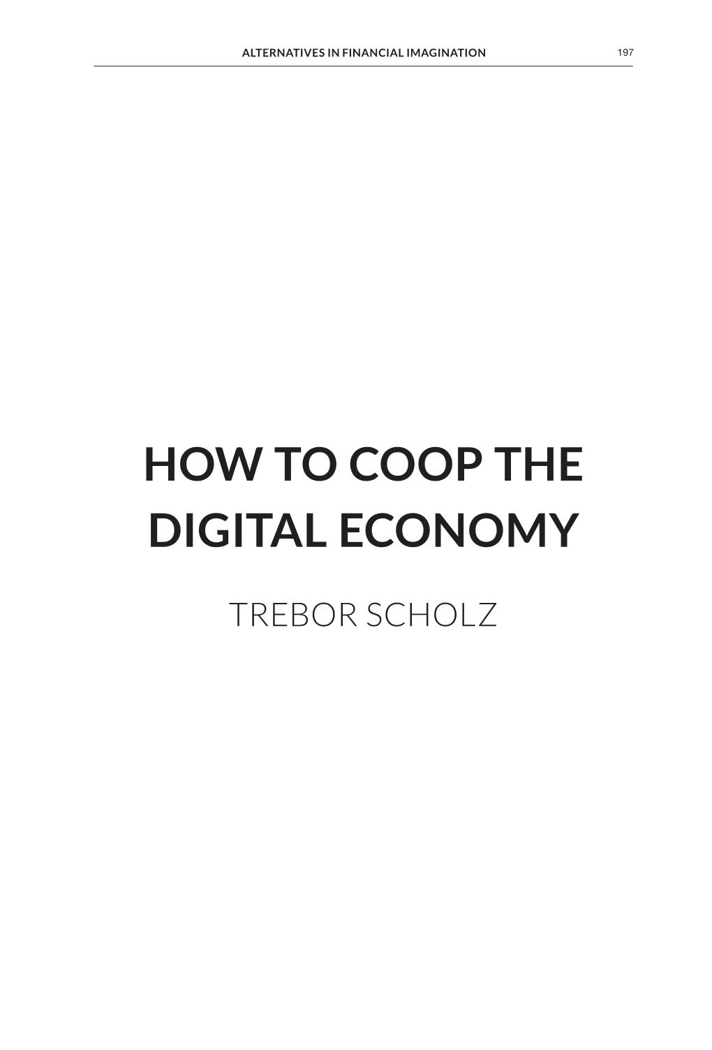 Trebor Scholz – How to Coop the Digital Economy