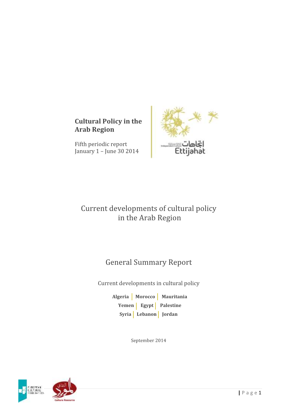 Current Developments of Cultural Policy in the Arab Region General