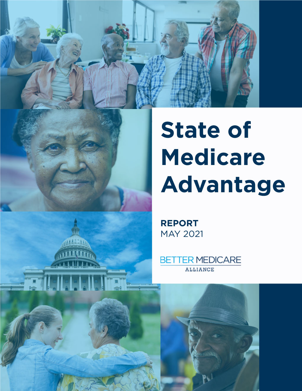 State of Medicare Advantage Report | MAY 2021 | Page 1 a Message from Our President and CEO