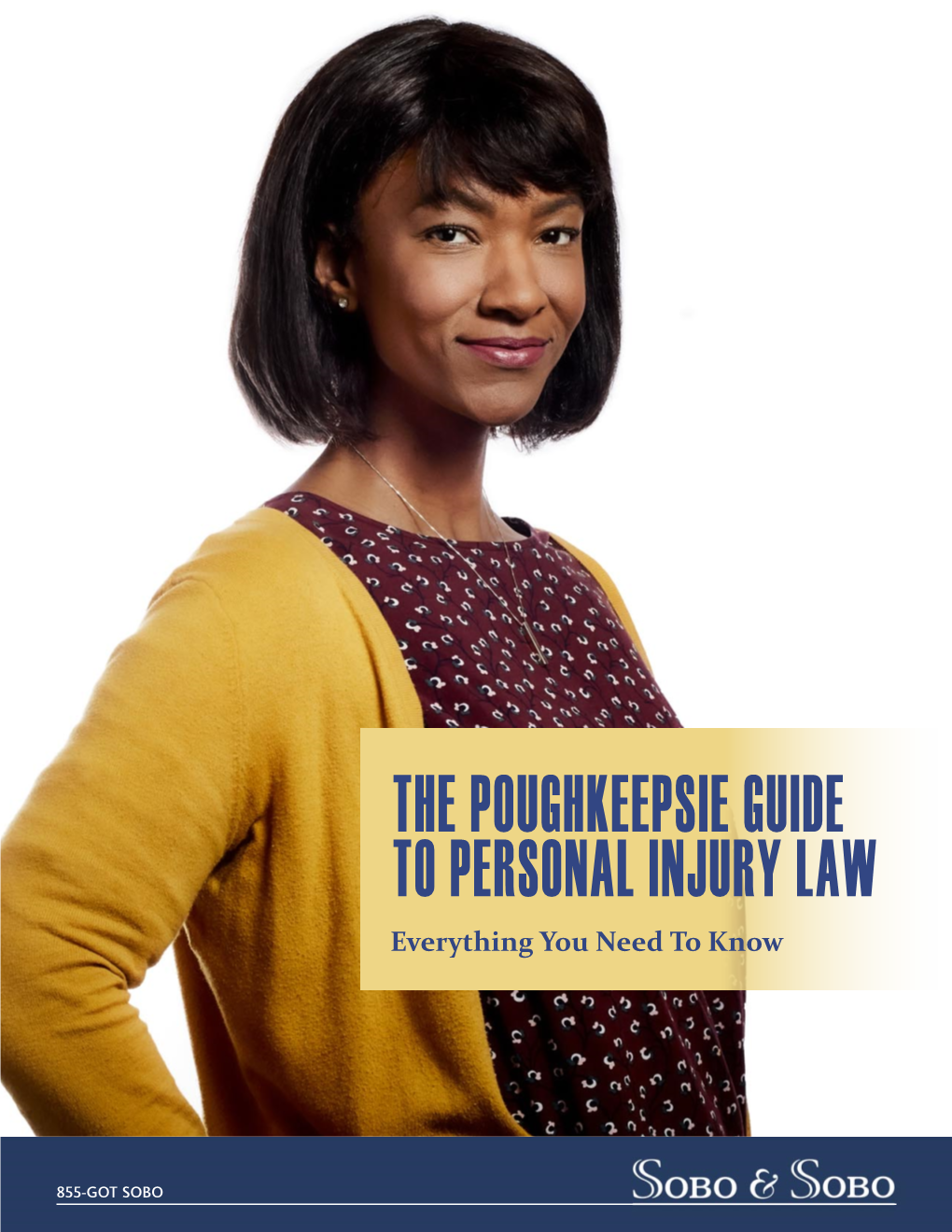 THE POUGHKEEPSIE GUIDE to PERSONAL INJURY LAW Everything You Need to Know