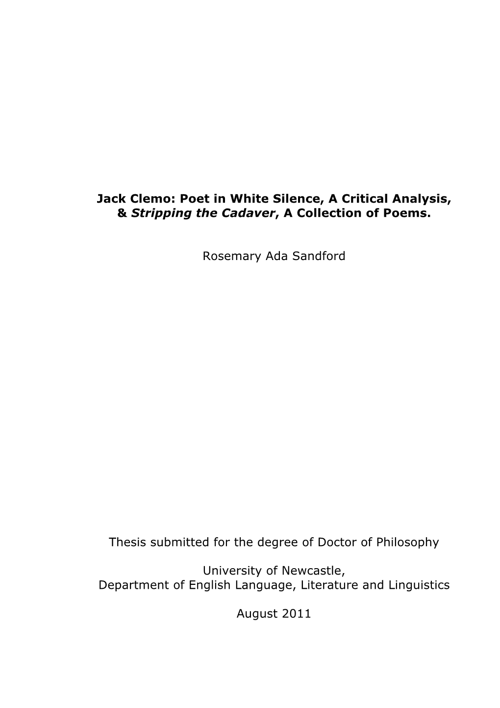 Jack Clemo: Poet in White Silence, a Critical Analysis, & Stripping the Cadaver, a Collection of Poems