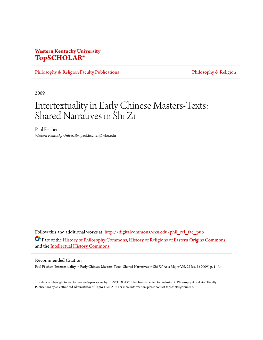 Intertextuality in Early Chinese Masters-Texts: Shared Narratives in Shi Zi Paul Fischer Western Kentucky University, Paul.Fischer@Wku.Edu