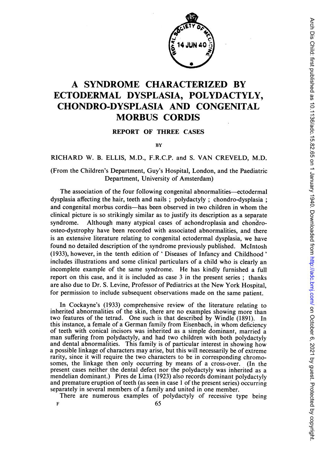 A Syndrome Characterized by Ectodermal Dysplasia, Polydactyly, Chondro-Dysplasia and Congenital Morbus Cordis Report of Three Cases